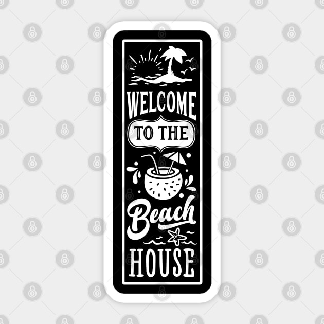 Welcome To The Beach House Sticker by busines_night